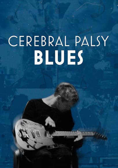 Cerebral Palsy Blues