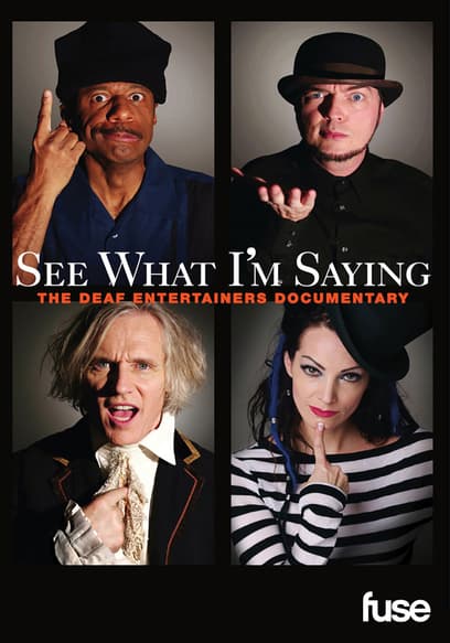 See What I'm Saying: The Deaf Entertainers Documentary