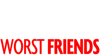 Worst Friends