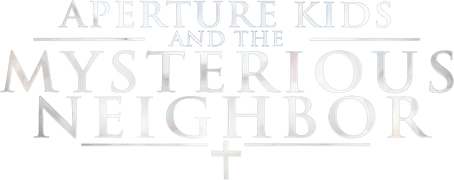Aperture Kids and the Mysterious Neighbor