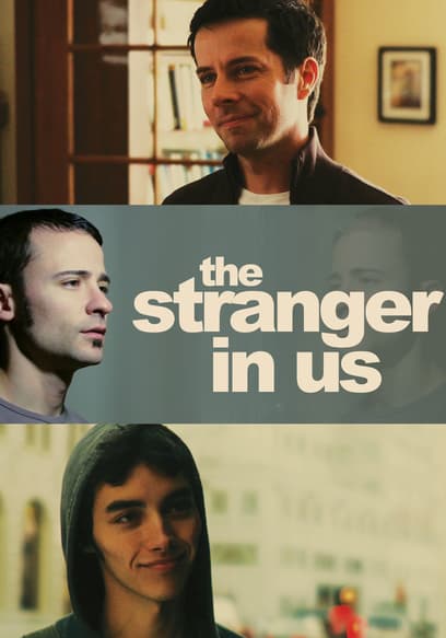 The Stranger in Us