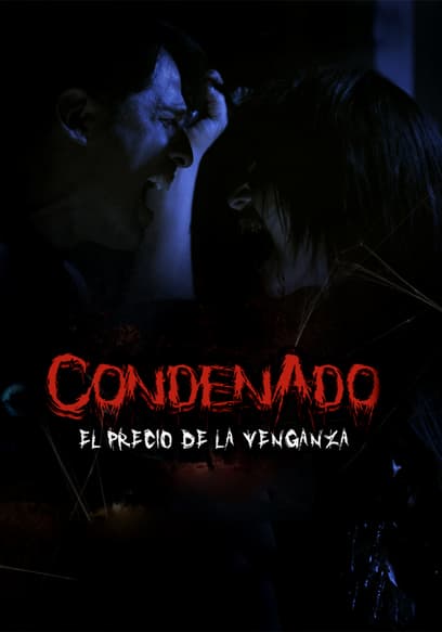 Condenado: el precio de la venganza