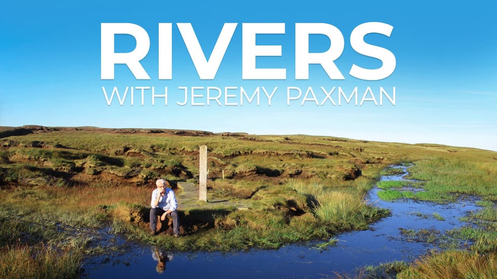 Watch Rivers With Jeremy Paxman Streaming Online | Tubi Free TV