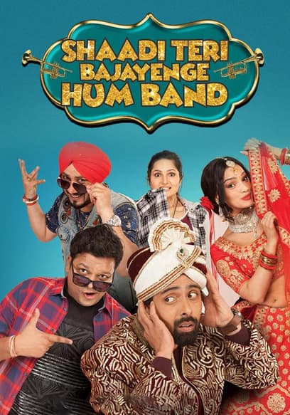 Shaadi Teri Bajayenge Hum Band