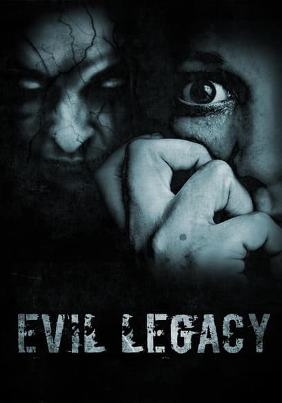 Evil Legacy