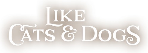 Like Cats & Dogs