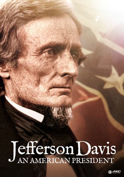 Jefferson Davis: An American President poster