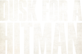 Dusk for a Hitman
