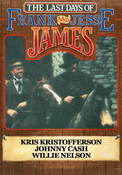 The Last Days of Frank and Jesse James poster