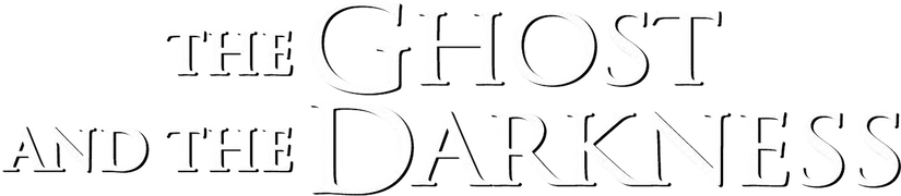 The Ghost and the Darkness