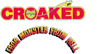 Croaked: Frog Monster From Hell