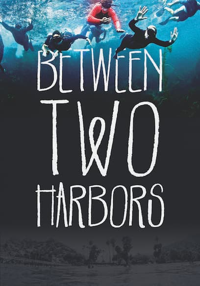 Between Two Harbors poster