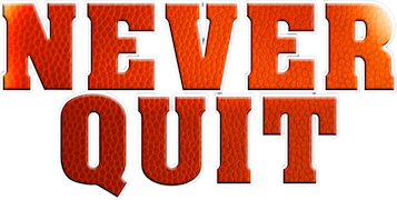 Never Quit
