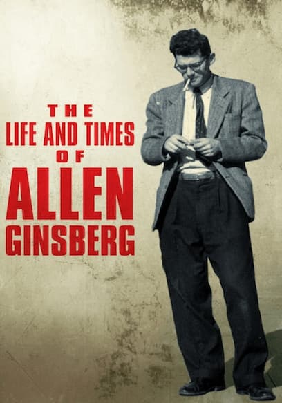 The Life and Times of Allen Ginsberg