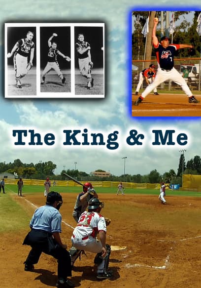 The King & Me: A Softball Odyssey