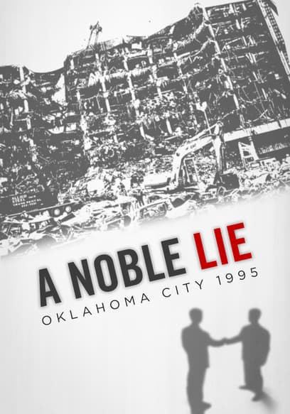 A Noble Lie: Oklahoma City 1995