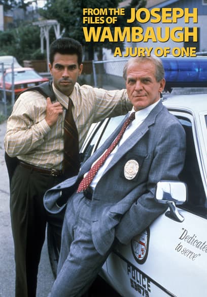 From the Files of Joseph Wambaugh: A Jury of One