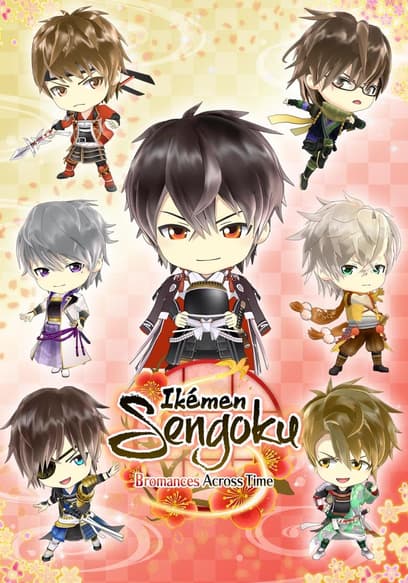 Ikemen Sengoku: Bromances Across Time (Subbed)