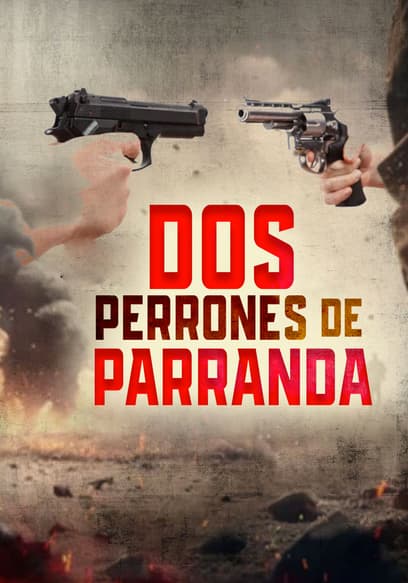 Dos Perrones De Parranda