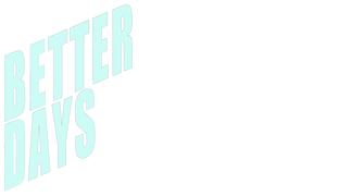 Better Days