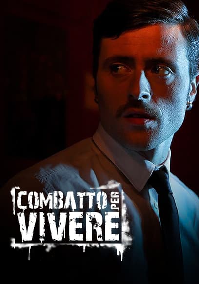 Combatto per Vivere