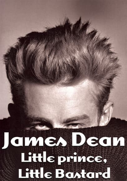 JAMES DEAN – Little Prince, Little Bastard