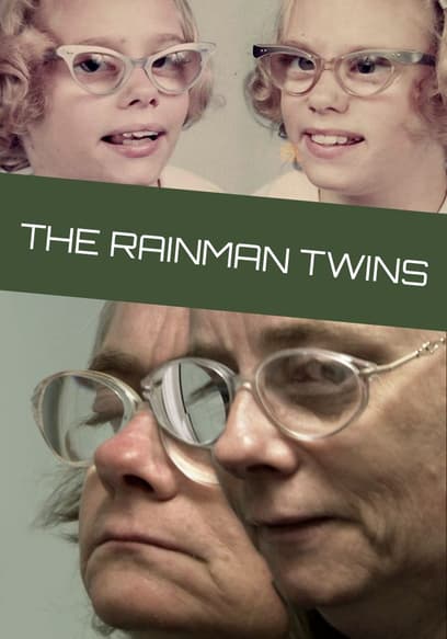 The Rainman Twins