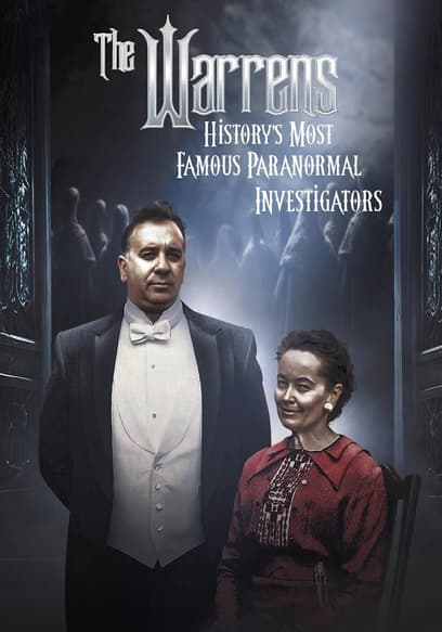 The Warrens: History's Most Famous Paranormal Investigators