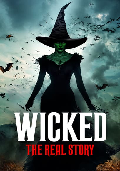 Wicked: The Real Story