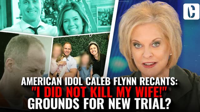 S01:E141 - American Idol Caleb Flynn Recants: "I Did Not Kill My Wife!" Grounds for New Trial?