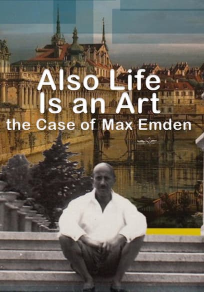 Also Life is an Art: The Case Max Emden