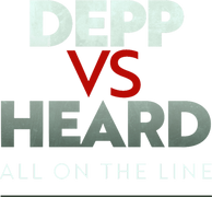 Depp vs. Heard: All on the Line
