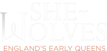 She-Wolves: England's Early Queens