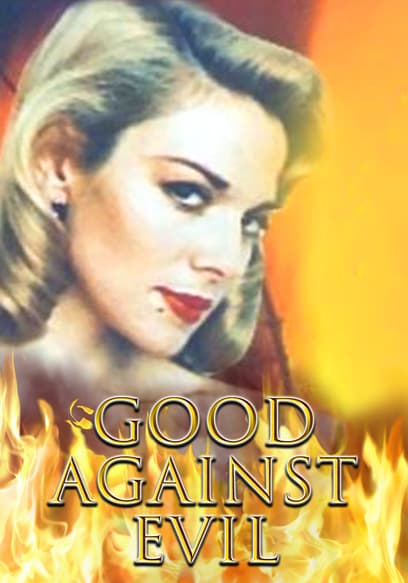 Good Against Evil