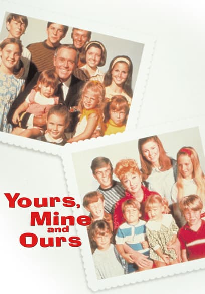 Yours, Mine and Ours