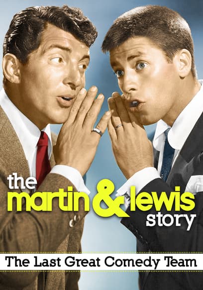 The Martin & Lewis Story: The Last Great Comedy Team