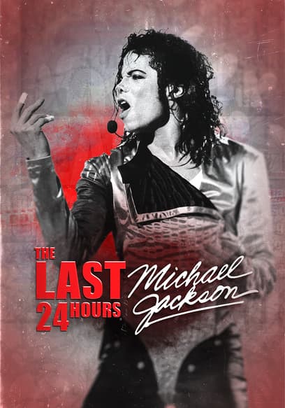The Last 24 Hours: Michael Jackson