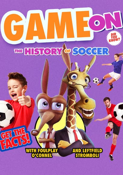 Game On: The History of Soccer Trailer