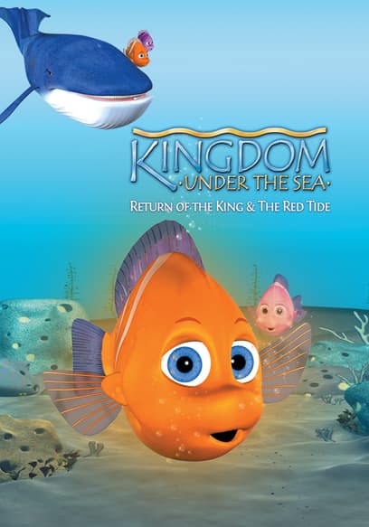 Kingdom Under the Sea: Return of the King