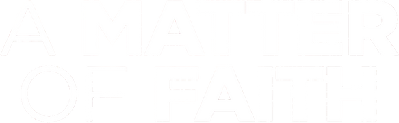 A Matter of Faith