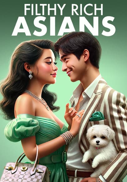 Filthy Rich Asians