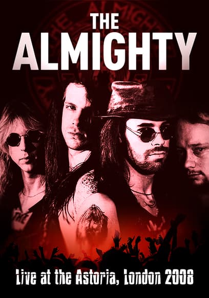 The Almighty: Live at the London Astoria