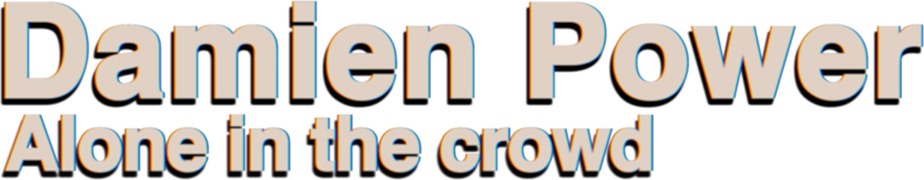 Damien Power: Alone in The Crowd