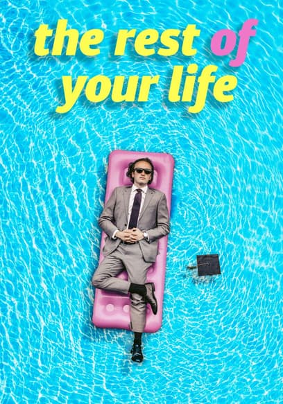 The Rest of Your Life