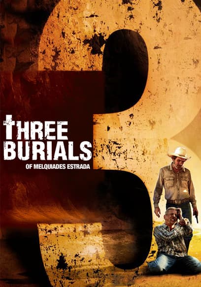 The Three Burials of Melqu’ades Estrada