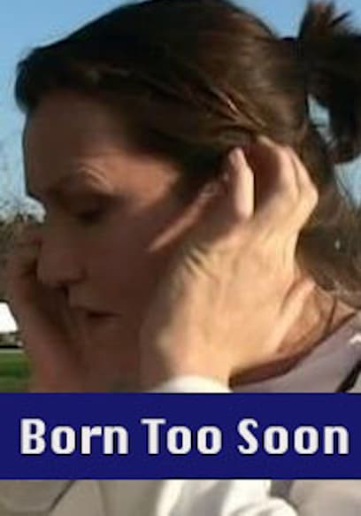 Born Too Soon