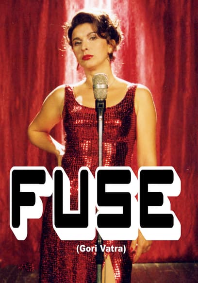 Fuse (Gori Vatra)