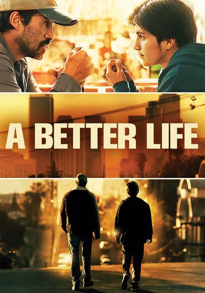 A Better Life