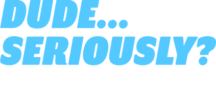 Keith Barany: Dude…Seriously?