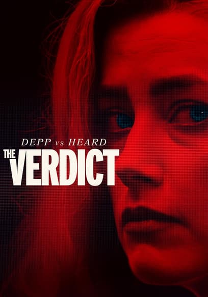 Depp vs Heard: The Verdict poster